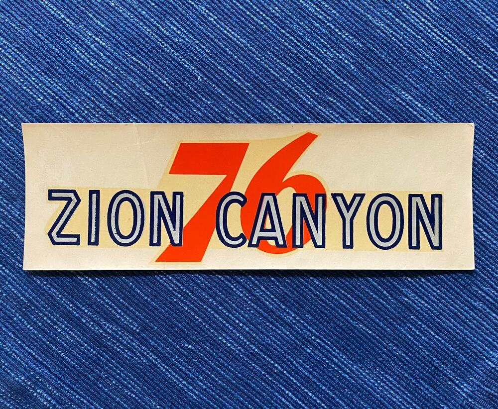 Vintage Union 76 Oil Zion Canyon Utah Gas Station Decal Travel Souvenir